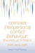 Complex Interpersonal Conflict Behaviour