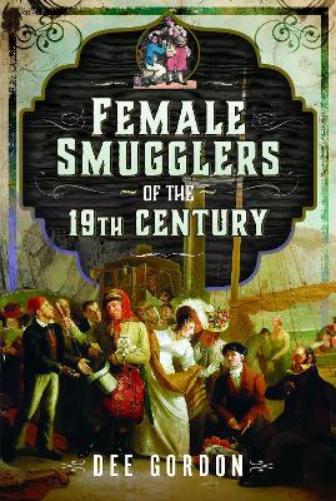 Female Smugglers of the 19th Century