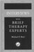 Interviews With Brief Therapy Experts