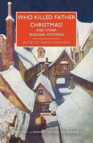 Who Killed Father Christmas?