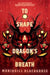 To Shape a Dragon's Breath: The First Book of Nampeshiweisit (Nampeshiweisit, 1