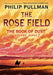 The Book of Dust: The Rose Field (Book of Dust, Volume 3