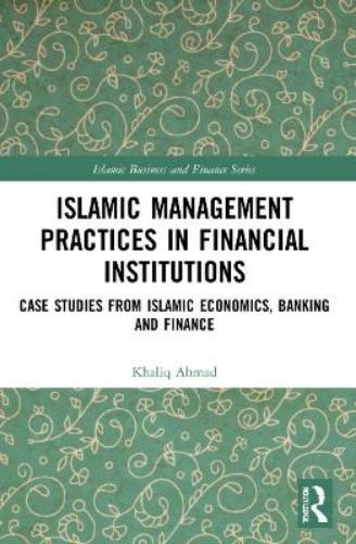 Islamic Management Practices in Financial Institutions