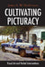 Cultivating Picturacy