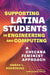 Supporting Latina Students in Engineering and Computing
