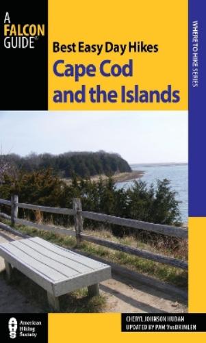Best Easy Day Hikes Cape Cod and the Islands (Best Easy Day Hikes Series