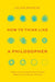 How to Think like a Philosopher