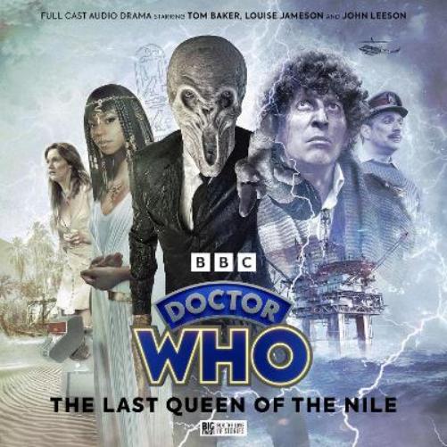 Doctor Who: The Fourth Doctor Adventures - The Last Queen of the Nile: 3 (Doctor Who: The Fourth Doctor Adventures - Series 14
