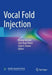 Vocal Fold Injection