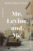 Mr. Levine and Me