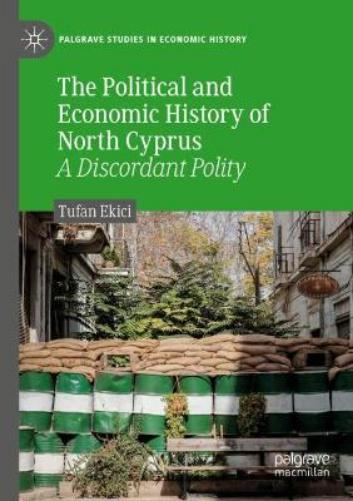 The Political and Economic History of North Cyprus