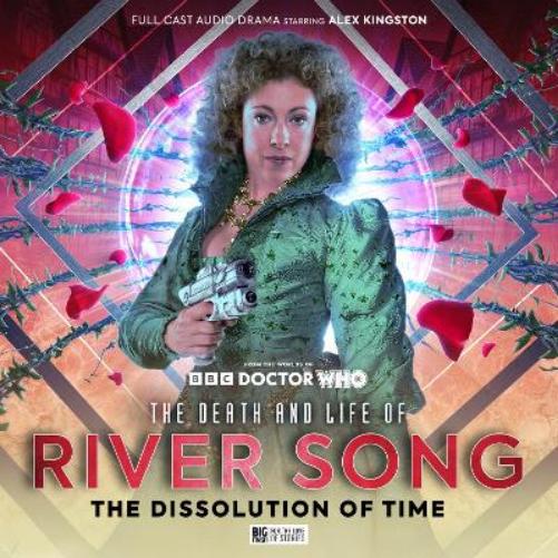 The Death and Life of River Song Series 3: The Dissolution of Time