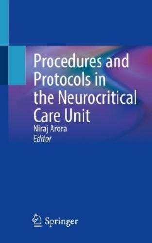 Procedures and Protocols in the Neurocritical Care Unit