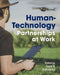 Human-Technology Partnerships at Work
