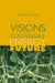 Visions for a Sustainable Energy Future