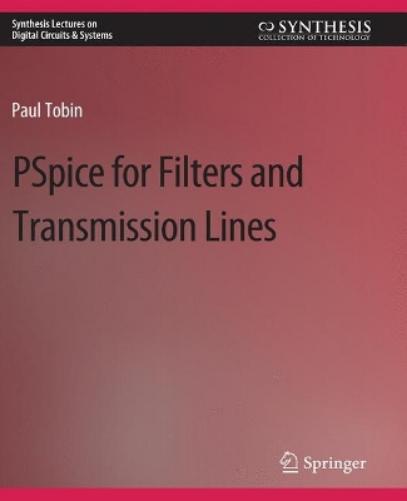 PSpice for Filters and Transmission Lines