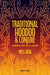 Traditional Hoodoo & Conjure