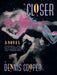 Closer