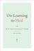 On Learning to Heal