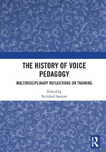 The History of Voice Pedagogy
