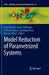 Model Reduction of Parametrized Systems