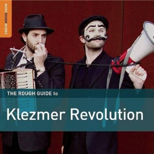 Rough Guide to Klezmer Revolution