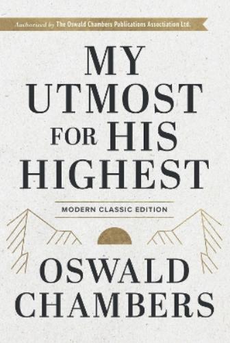 My Utmost for His Highest
