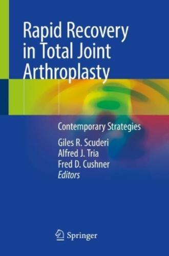 Rapid Recovery in Total Joint Arthroplasty