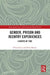 Gender, Prison and Reentry Experiences