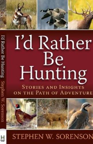 I'd Rather Be Hunting