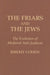The Friars and the Jews