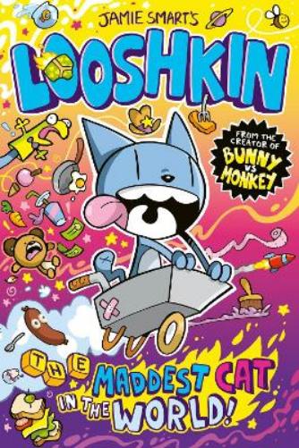 Looshkin: The Maddest Cat in the World (a Phoenix Comic Book, from the multi-million-selling creative genius Jamie Smart)