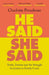 He Said, She Said
