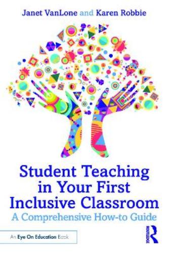 Student Teaching in Your First Inclusive Classroom