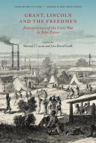 Grant, Lincoln and the Freedmen