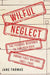 Wilful Neglect
