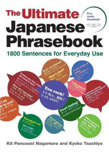 The Ultimate Japanese Phrasebook: 1800 Sentences for Everyday Use (free audio download
