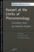 Husserl at the Limits of Phenomenology (Studies in Phenomenology & Existential Philosophy