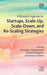 A Research Agenda for Startups, Scale-Up, Scale-Down, and Re-Scaling Strategies