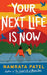 Your Next Life Is Now