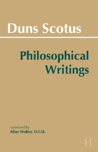 Duns Scotus: Philosophical Writings