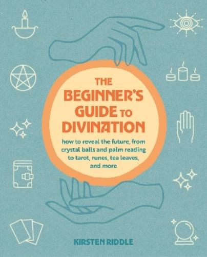 The Beginner's Guide to Divination