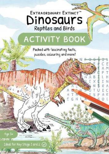 Dinosaurs Reptiles and Birds