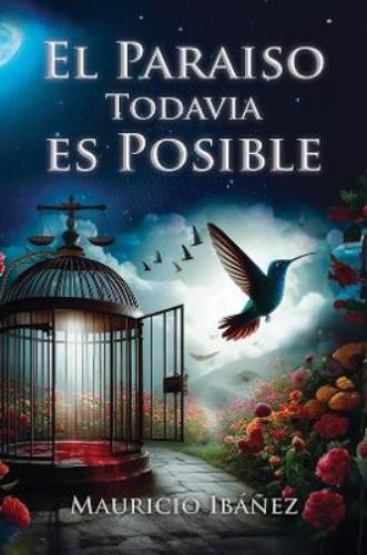 El Paraiso Todavia es Posible