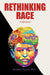Rethinking Race