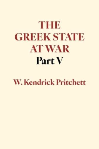 The Greek State at War, Part V