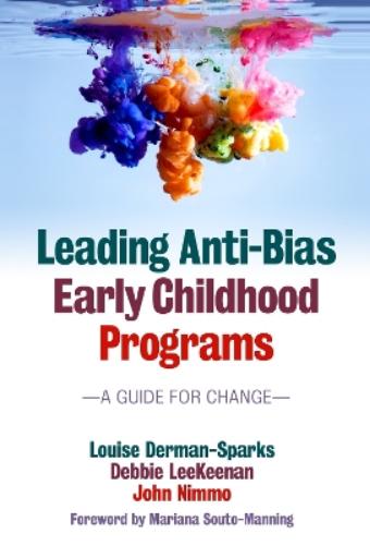 Leading Anti-Bias Early Childhood Programs