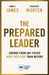 The Prepared Leader