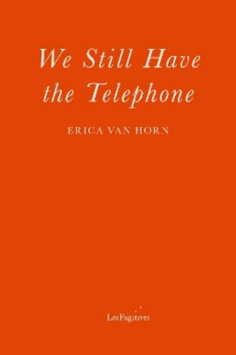 We Still Have the Telephone