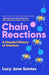 Chain Reactions